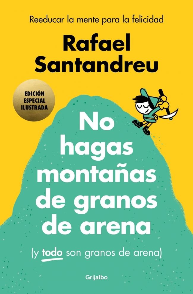 NO HAGAS MONTAÑAS ED ILUSTRADA, de RAFAEL SANTANDREU | portada del libro