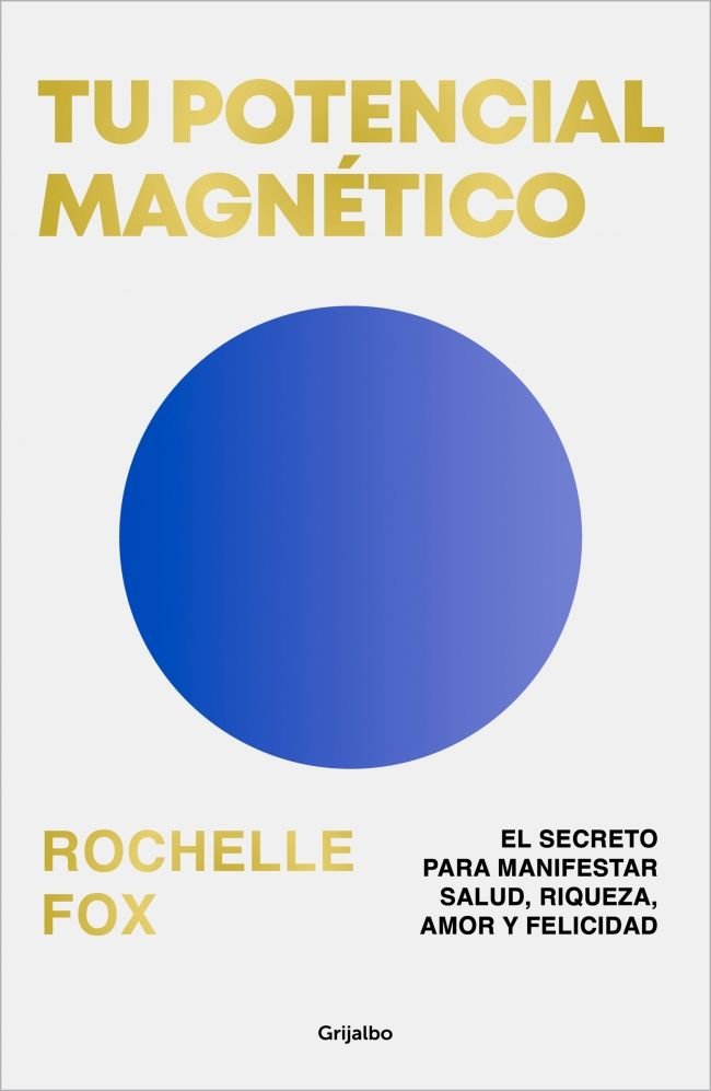 TU POTENCIAL MAGNETICO, de ROCHELLE FOX | portada del libro