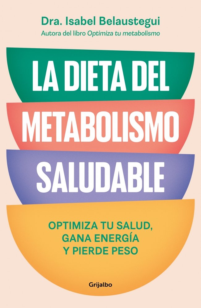 La dieta del metabolismo saludable, de BELAUSTEGUI | portada del libro