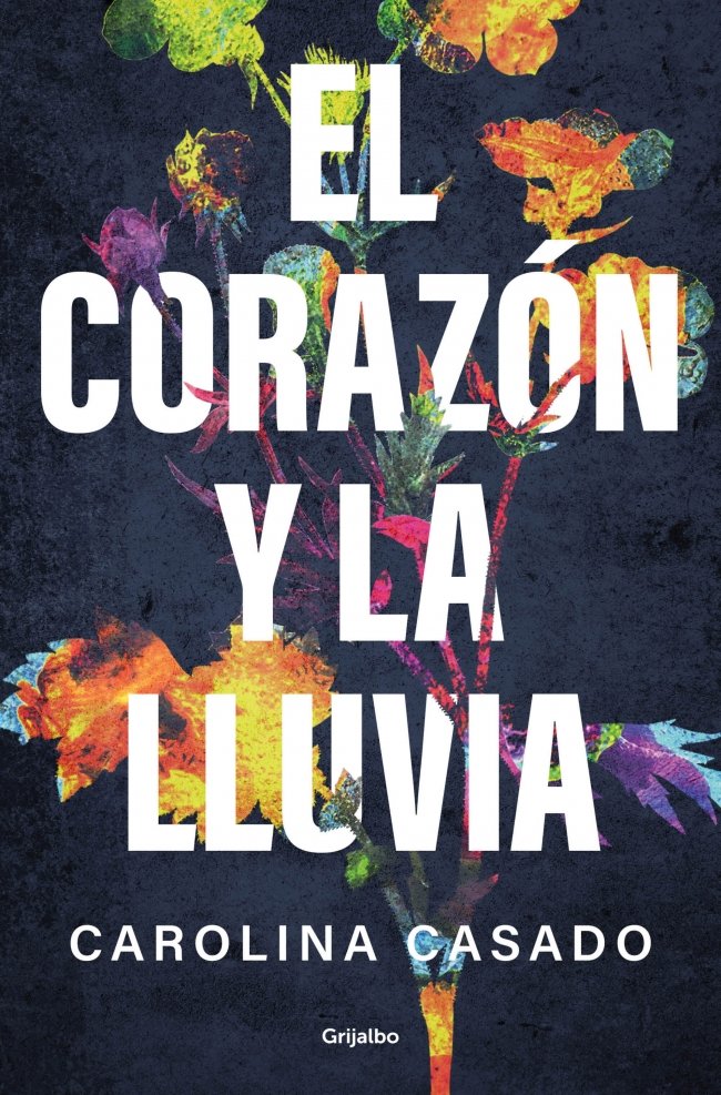 El corazón y la lluvia, de CASADO | portada del libro