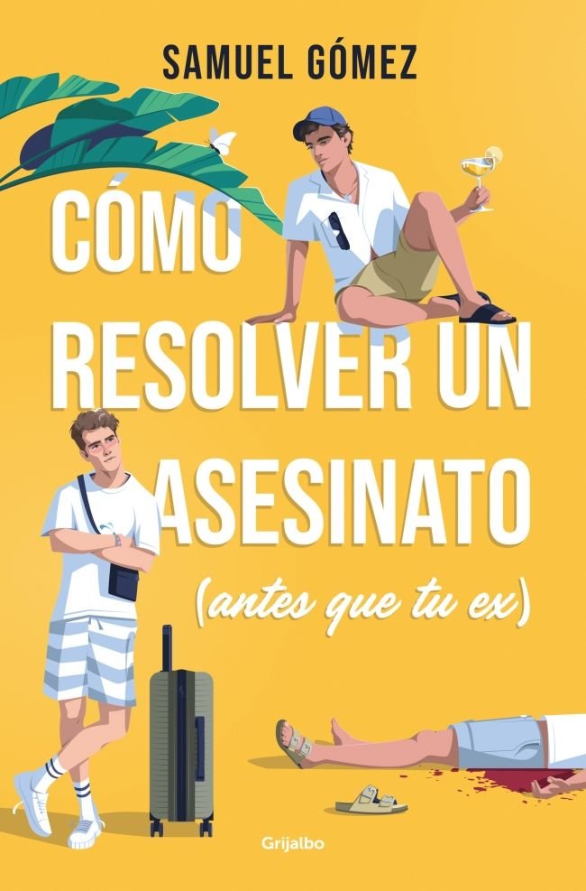 Cómo resolver un asesinato (antes que tu ex), de GOMEZ | portada del libro