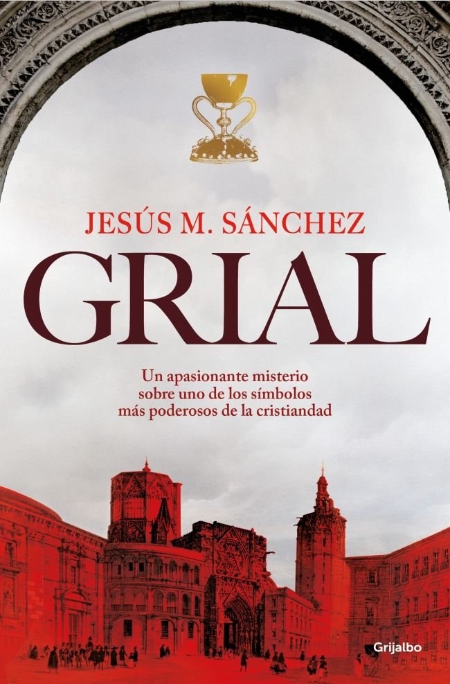 GRIAL, de SANCHEZ, JESUS MARIA | portada del libro
