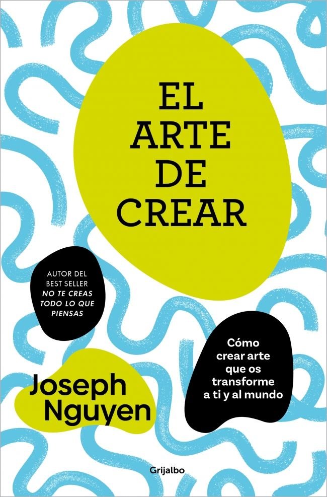 EL ARTE DE CREAR, de JOSEPH NGUYEN | portada del libro