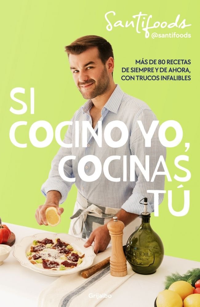 Si cocino yo, cocinas tú, de @SANTIFOODS | portada del libro