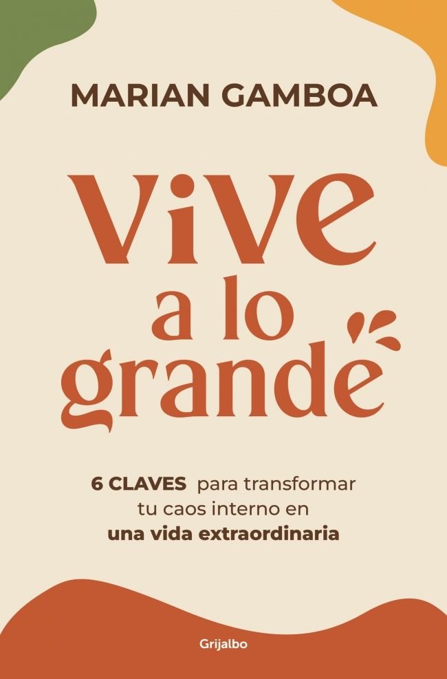 Vive a lo grande, de MARIAN GAMBOA | portada del libro