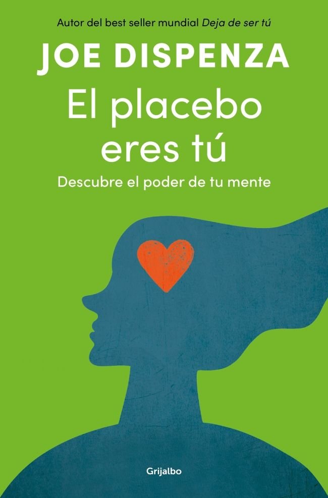 EL PLACEBO ERES TU, de JOE DISPENZA | portada del libro