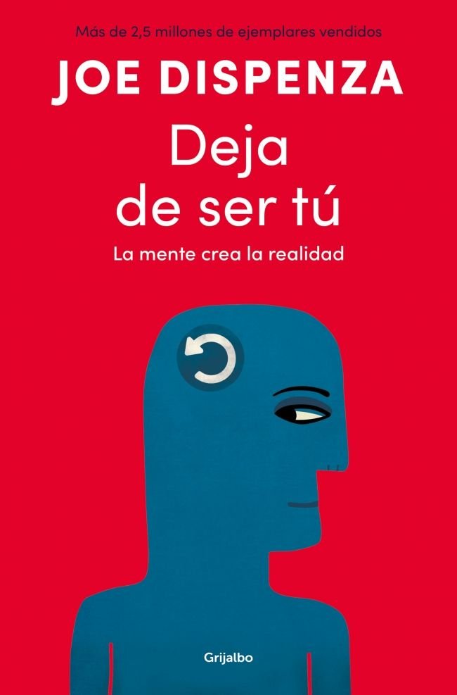 DEJA DE SER TU, de JOE DISPENZA | portada del libro
