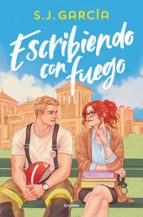 Escribiendo con fuego, de S. J. GARCIA | portada del libro