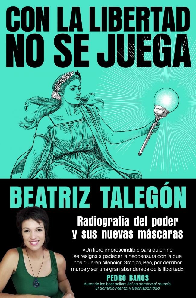 CON LA LIBERTAD NO SE JUEGA, de TALEGON, BEATRIZ | portada del libro