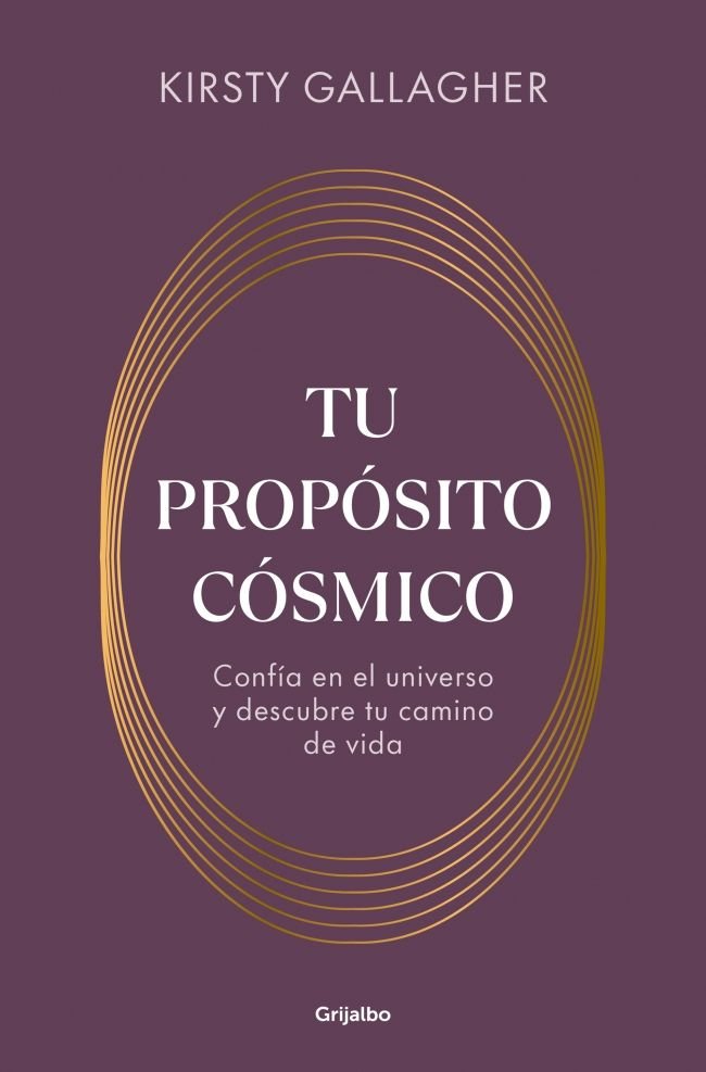 TU PROPOSITO COSMICO, de KIRSTY GALLAGHER | portada del libro