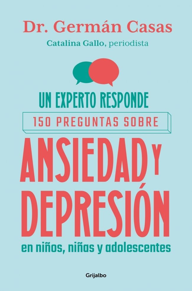 UN EXPERTO RESPONDE 150 PREGUNTAS SOBRE ANSIEDAD Y DEPRESION, de CATALINA GALLO | portada del libro