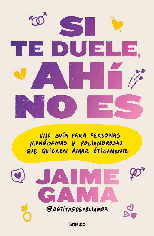 SI TE DUELE AHI NO ES, de JAIME GAMA | portada del libro