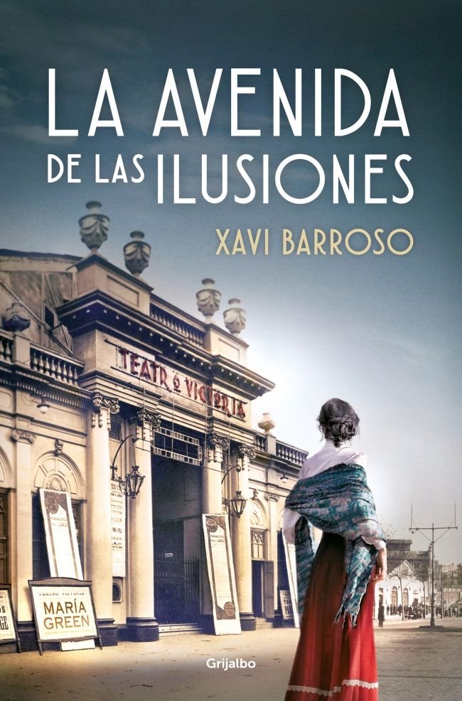 LA AVENIDA DE LAS ILUSIONES, de BARROSO, XAVI | portada del libro