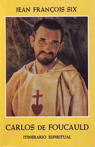 Itinerario espiritual de Carlos de Foucauld, de Six, Jean François | portada del libro