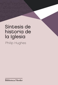 Síntesis de historia de la Iglesia, de Hughes, Philip | portada del libro