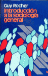 Introducción a la sociología general, de Rocher, Guy | portada del libro