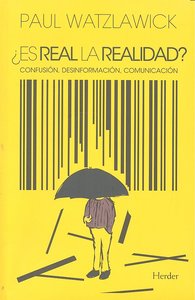 ¿Es real la realidad?, de Watzlawick, Paul | portada del libro