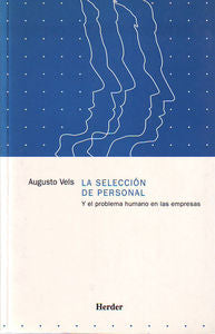 La selección de personal y el problema humano en las empresas, de Vels, Augusto | portada del libro