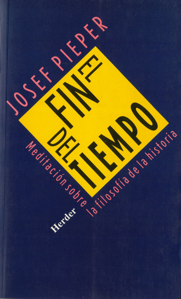 El fin del tiempo, de Pieper, Josef | portada del libro