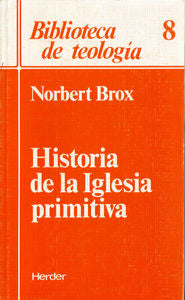 Historia de la Iglesia primitiva, de Brox, Norbert | portada del libro