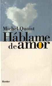Háblame de amor, de Quoist, Michel | portada del libro