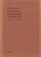 DICCIONARIO DE CONCEPTOS TEOLOGICOS, TOMO II, de PETER EICHER | portada del libro