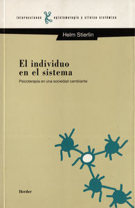 El individuo en el sistema, de Stierlin, Helm | portada del libro