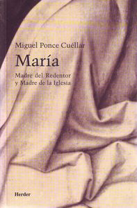 María, madre del Redentor y madre de la Iglesia, de Ponce Cuéllar, Miguel | portada del libro