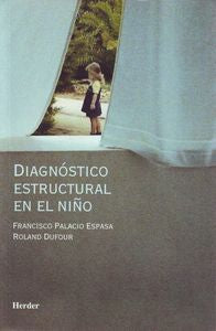 Diagnóstico estructural en el niño, de Palacio Espasa, Francisco | portada del libro