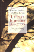La cara humana del cáncer, de Holland, Jimmie | portada del libro