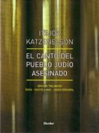 EL CANTO DEL PUEBLO JUDIO ASESINADO, de ITSJOK KATZNELSON | portada del libro