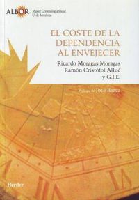 El coste de la dependencia al envejecer, de Moragas Moragas, Ricardo | portada del libro