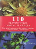 110 TRATAMIENTOS EFICACES CONTRA EL CANCER, de György Irmey | portada del libro