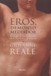 Eros, demonio mediador, de Reale, Giovanni | portada del libro