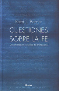 Cuestiones sobre la fe, de Berger, Peter L. | portada del libro