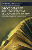 Diccionario jurídicopericial del documento escrito, de Viñals Carrera, Francisco | portada del libro