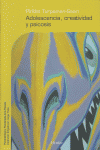 Adolescencia, creatividad y psicosis, de Turpeinen-Saari, Pirkko | portada del libro