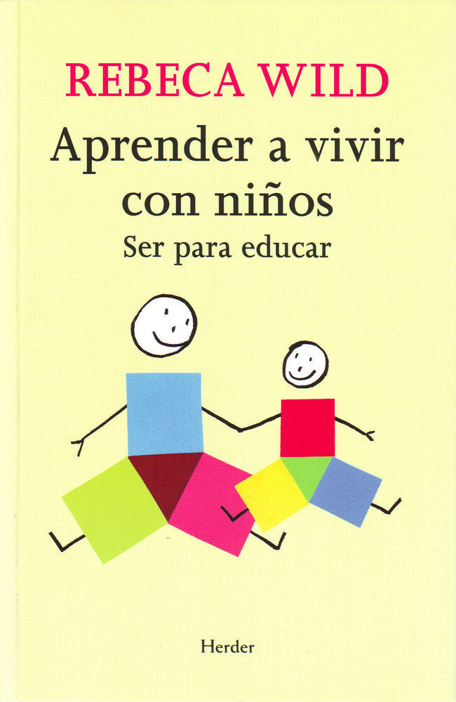 Aprender a vivir con niños, de Wild, Rebeca | portada del libro