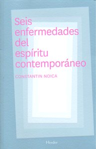 Seis enfermedades del espíritu contemporáneo, de Noica, Constantin | portada del libro