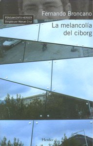 La melancolía del ciborg, de Broncano, Fernando | portada del libro