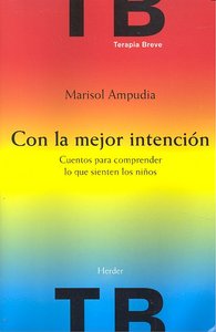 Con la mejor intención, de Ampudia, Marisol | portada del libro