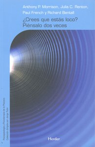 ¿Crees que estás loco? Piénsalo dos veces, de Morrison, Anthony P. | portada del libro