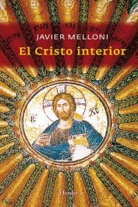El Cristo interior, de Melloni, Javier | portada del libro