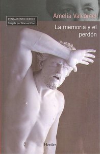 La memoria y el perdón, de Valcárcel, Amelia | portada del libro