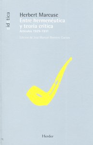 Entre hermenéutica y teoría crítica, de Marcuse, Herbert | portada del libro