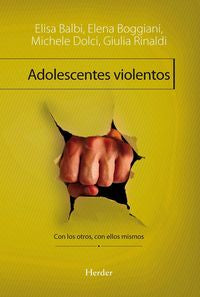 Adolescentes violentos, de Balbi, Elisa | portada del libro