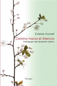 Camino hacia el Silencio, de Humet, Esteve | portada del libro