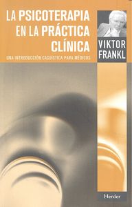 La psicoterapia en la práctica clínica, de Frankl, Viktor | portada del libro