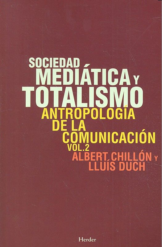 Sociedad mediática y totalismo, de Chillón Asensio, Albert | portada del libro