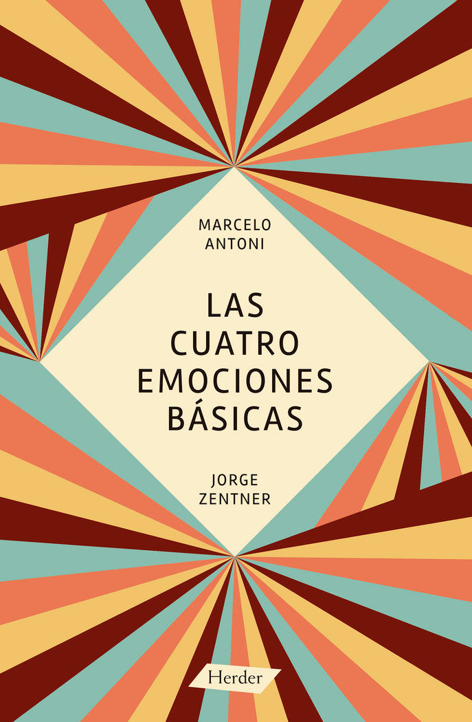 Las cuatro emociones básicas, de Antoni, Marcelo | portada del libro
